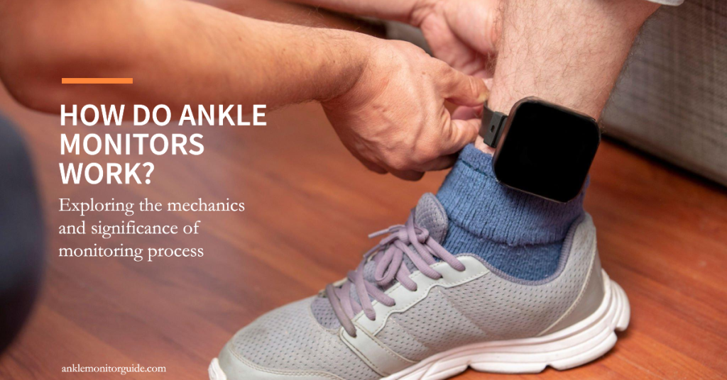 Mastering The Proper Use Of Ankle Monitors A Detailed Guide